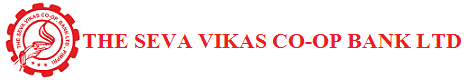 The Seva Vikas Co-Operative Bank Ltd The Seva Vikas Co-Operative Bank Ltd